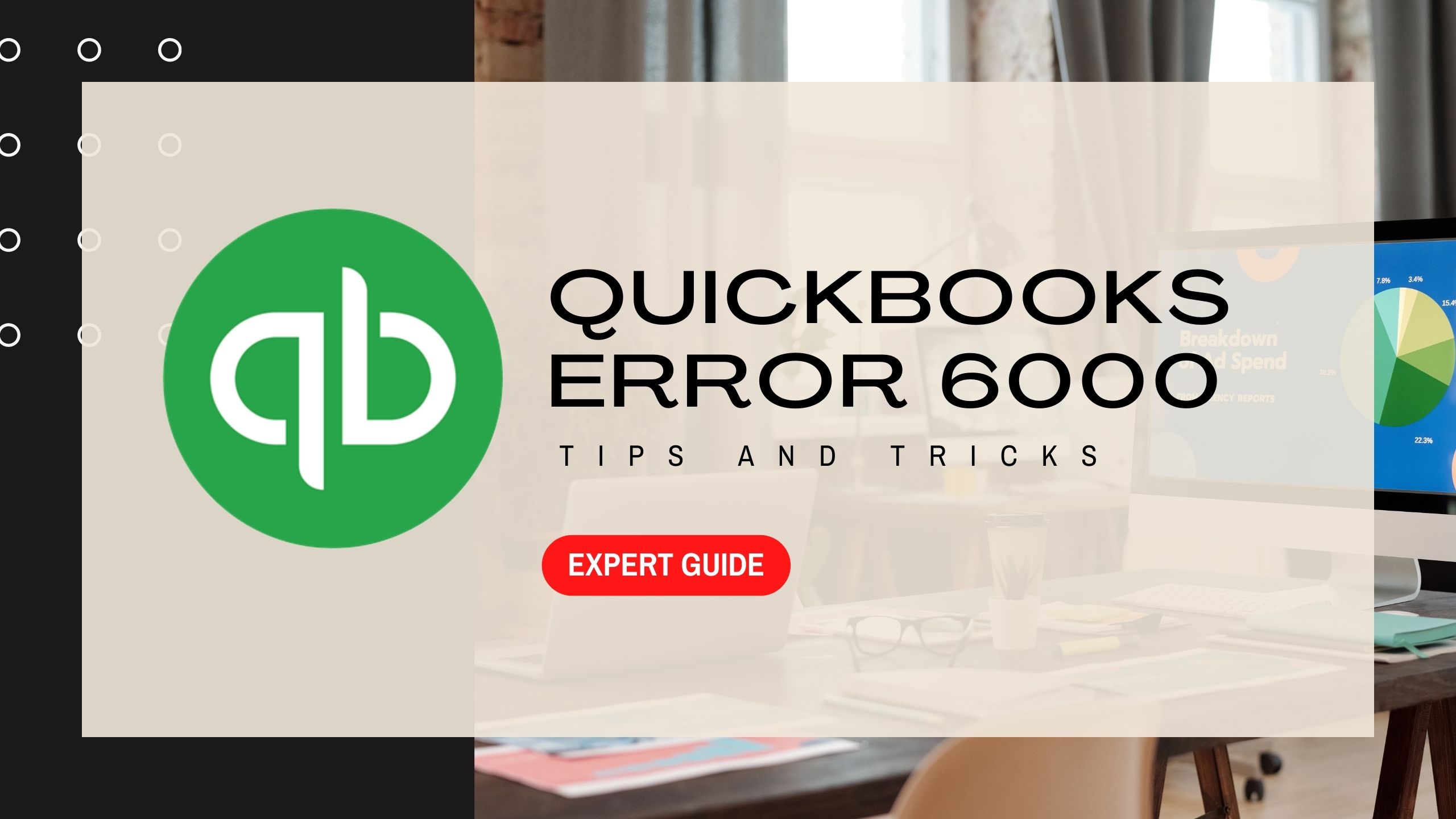 QuickBooks Error 6000: Understanding & Solving the Common Issues