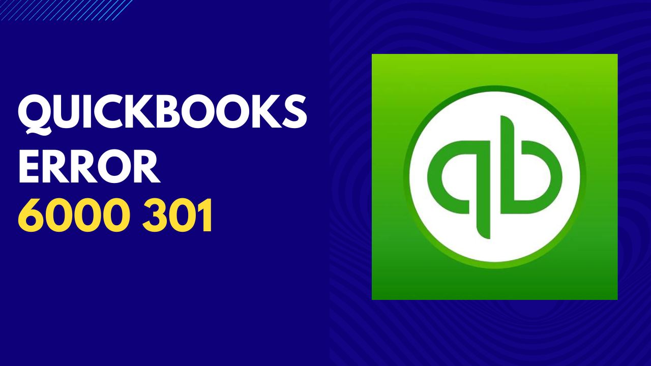 QuickBooks Error 6000 301
